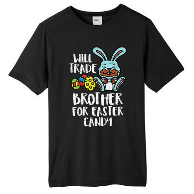 Will Trade Brother For Easter Candy Tall Fusion ChromaSoft Performance T-Shirt