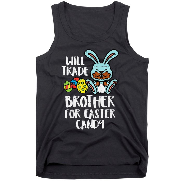 Will Trade Brother For Easter Candy Tank Top