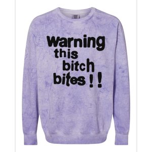 Warning This Bitch Bites Colorblast Crewneck Sweatshirt