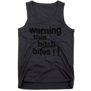 Warning This Bitch Bites Tank Top