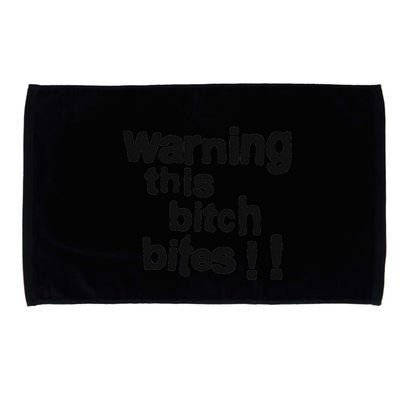 Warning This Bitch Bites Microfiber Hand Towel