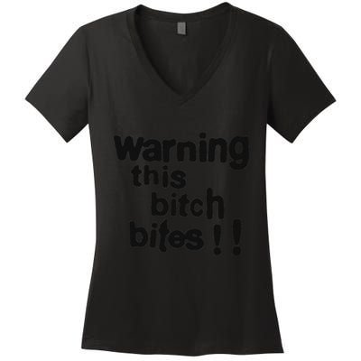 Warning This Bitch Bites Women's V-Neck T-Shirt