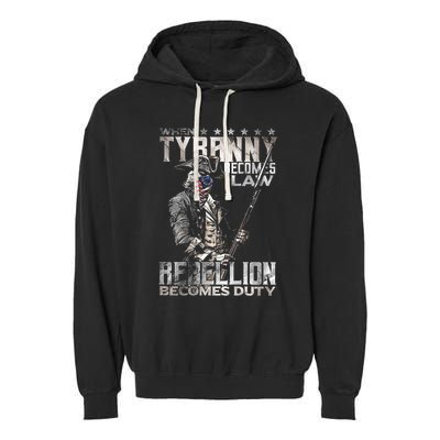 When Tyranny Becomes Law Rebellion Becomes Duty (On Back) Garment-Dyed Fleece Hoodie