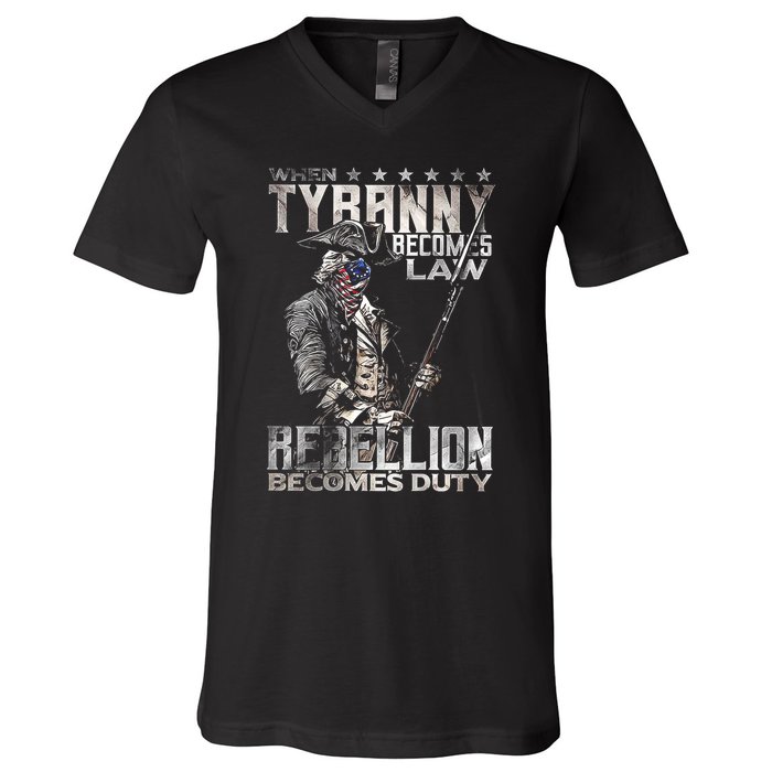 When Tyranny Becomes Law Rebellion Becomes Duty (On Back) V-Neck T-Shirt