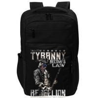 When Tyranny Becomes Law Rebellion Becomes Duty (On Back) Impact Tech Backpack