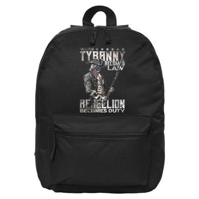 When Tyranny Becomes Law Rebellion Becomes Duty (On Back) 16 in Basic Backpack