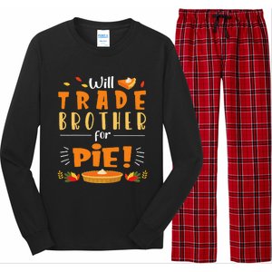 Will Trade Brother For Pie Happy Thanksgiving Christmas Day Long Sleeve Pajama Set