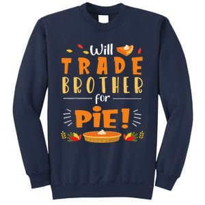 Will Trade Brother For Pie Happy Thanksgiving Christmas Day Sweatshirt