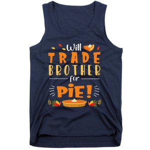 Will Trade Brother For Pie Happy Thanksgiving Christmas Day Tank Top