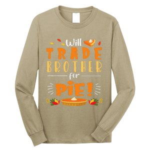 Will Trade Brother For Pie Happy Thanksgiving Christmas Day Long Sleeve Shirt