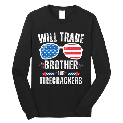 Will Trade Brother For Firecrackers Funny 4th Of July Long Sleeve Shirt