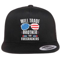 Will Trade Brother For Firecrackers Funny 4th Of July Flat Bill Trucker Hat