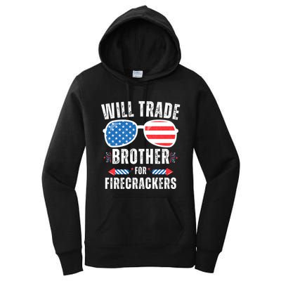Will Trade Brother For Firecrackers Funny 4th Of July Women's Pullover Hoodie