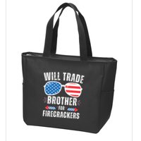 Will Trade Brother For Firecrackers Funny 4th Of July Zip Tote Bag