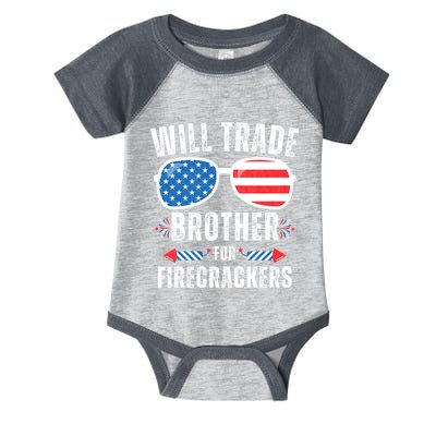 Will Trade Brother For Firecrackers Funny 4th Of July Infant Baby Jersey Bodysuit