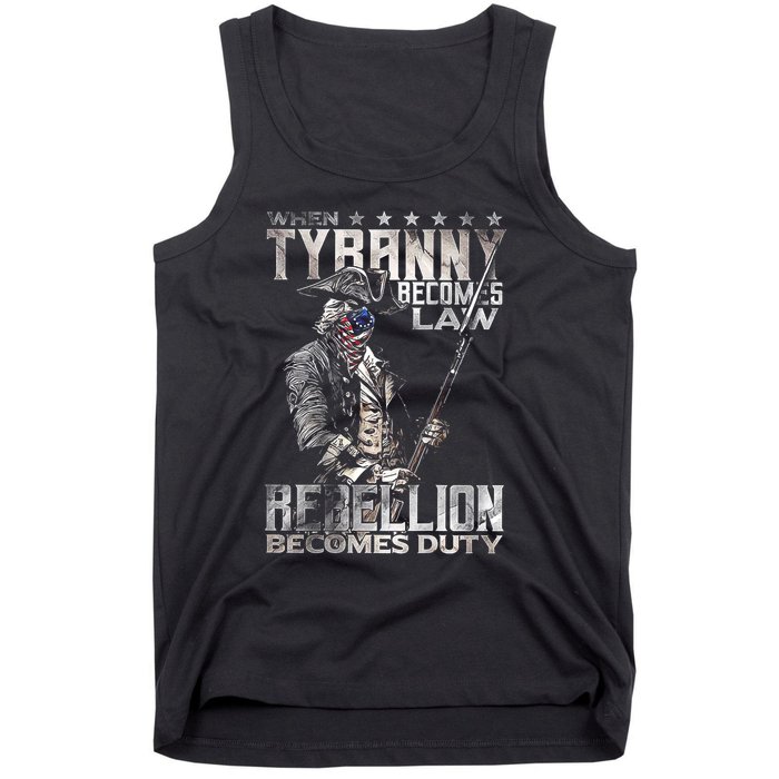 When Tyranny Becomes Law Rebellion Becomes Duty (On Back) Tank Top