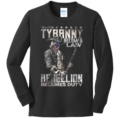 When Tyranny Becomes Law Rebellion Becomes Duty (On Back) Kids Long Sleeve Shirt