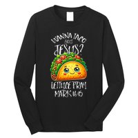 Wanna Taco Bout Jesus Christian Humor Letucce Pray Long Sleeve Shirt