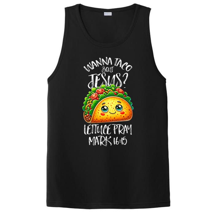 Wanna Taco Bout Jesus Christian Humor Letucce Pray PosiCharge Competitor Tank