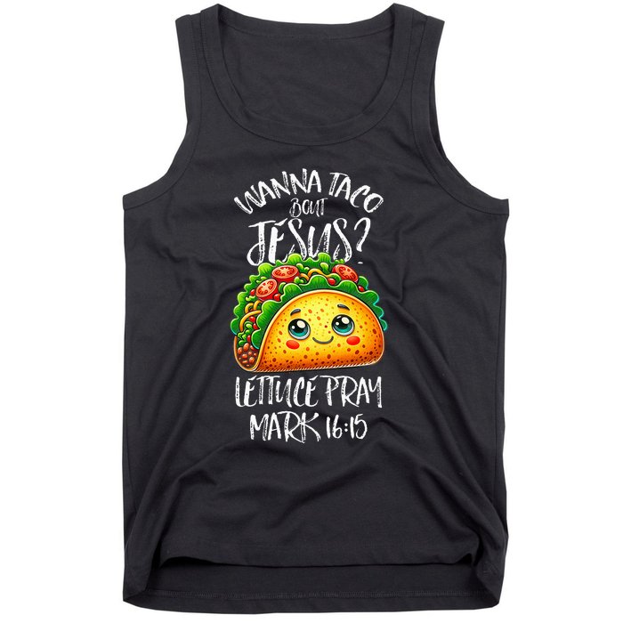 Wanna Taco Bout Jesus Christian Humor Letucce Pray Tank Top