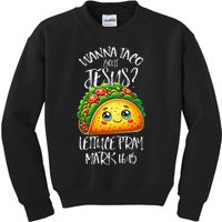 Wanna Taco Bout Jesus Christian Humor Letucce Pray Kids Sweatshirt