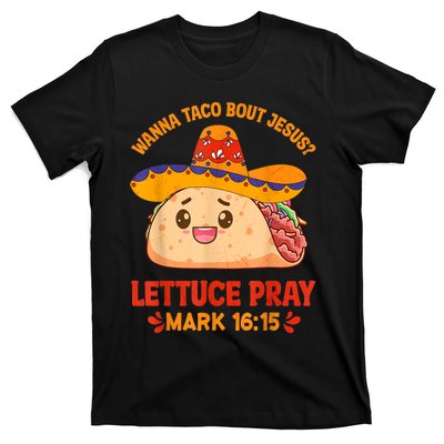 Wanna Taco Bout Jesus Cinco De Mayo Women Men Christian T-Shirt