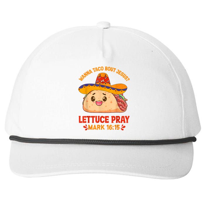 Wanna Taco Bout Jesus Cinco De Mayo Women Men Christian Snapback Five-Panel Rope Hat