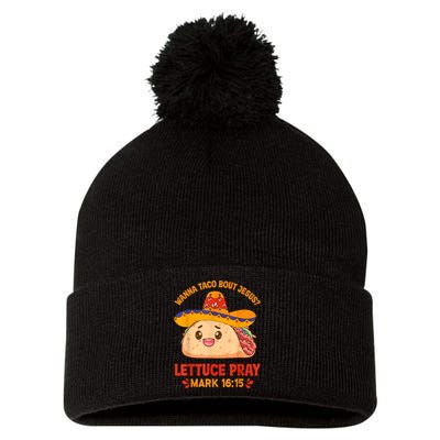 Wanna Taco Bout Jesus Cinco De Mayo Women Men Christian Pom Pom 12in Knit Beanie