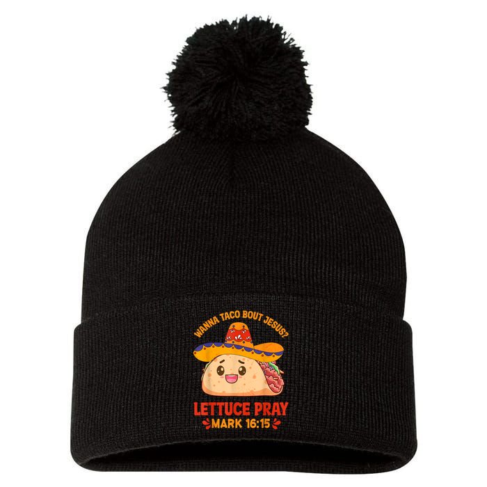 Wanna Taco Bout Jesus Cinco De Mayo Women Men Christian Pom Pom 12in Knit Beanie