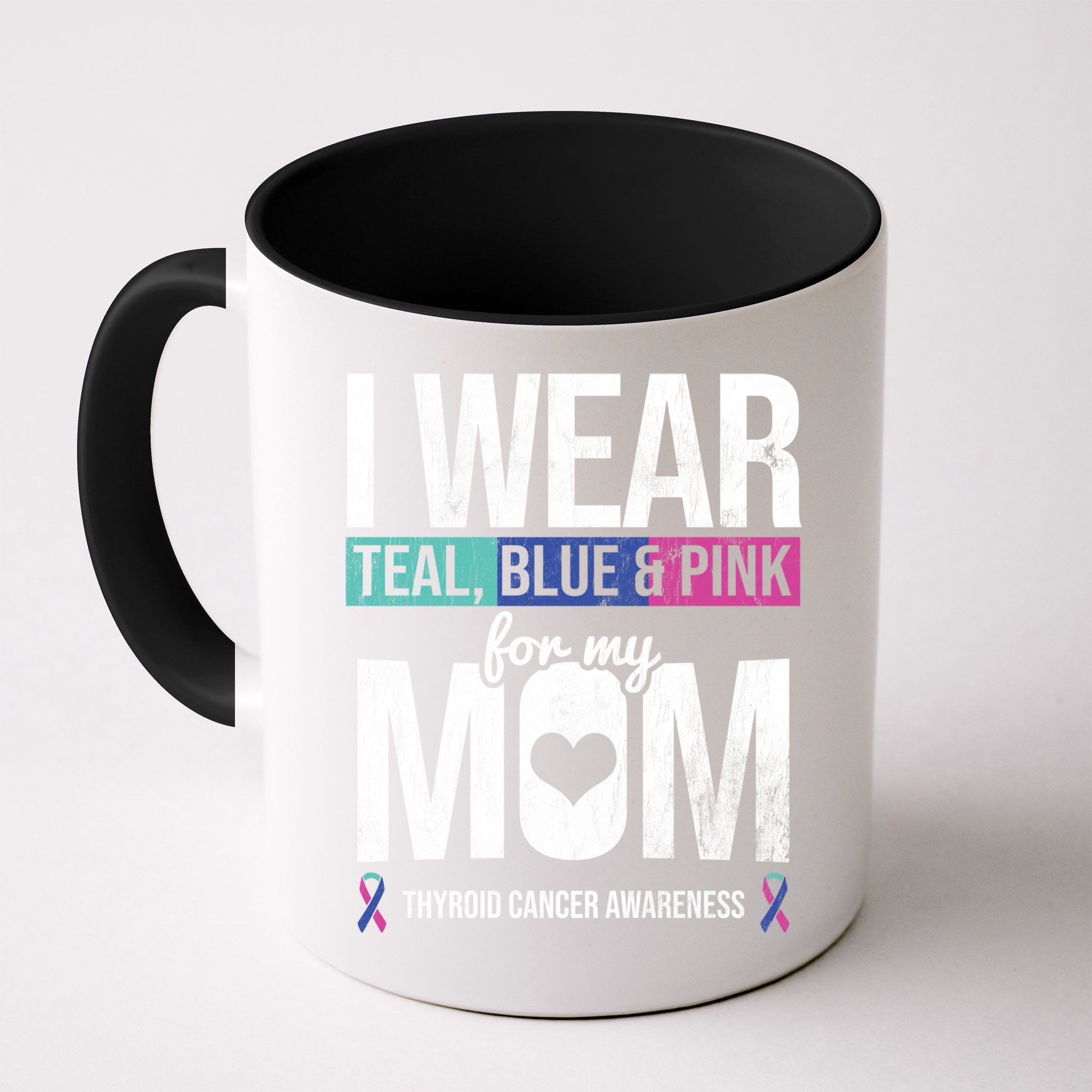 Wear Teal Blue Pink For Mom Thyroid Cancer Awareness Ribbon Gift Mug