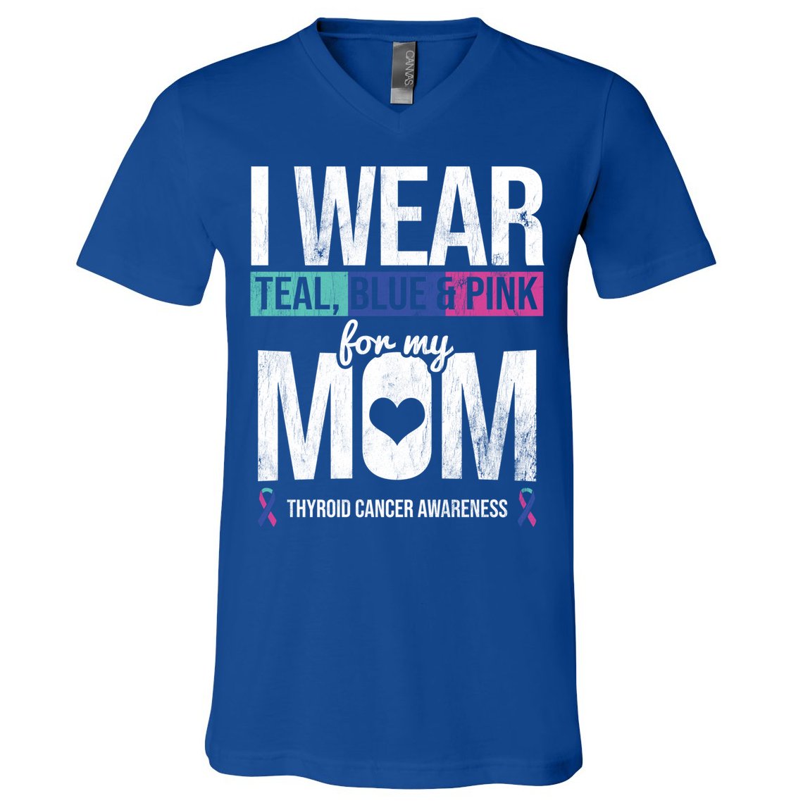 Wear Teal Blue Pink For Mom Thyroid Cancer Awareness Ribbon Gift V-Neck T-Shirt