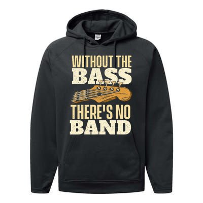 Without The Bass Bassist Guitarist Bass Guitar Player Performance Fleece Hoodie