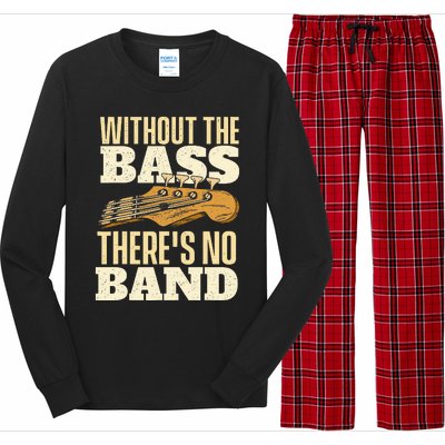 Without The Bass Bassist Guitarist Bass Guitar Player Long Sleeve Pajama Set