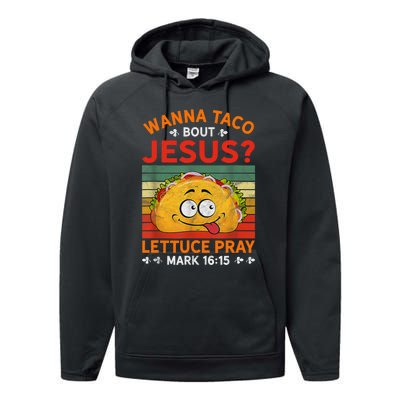 Wanna Taco Bout Jesus Funny Performance Fleece Hoodie