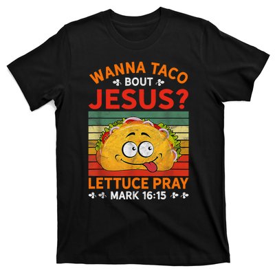 Wanna Taco Bout Jesus Funny T-Shirt