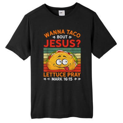 Wanna Taco Bout Jesus Funny Tall Fusion ChromaSoft Performance T-Shirt