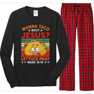 Wanna Taco Bout Jesus Funny Long Sleeve Pajama Set