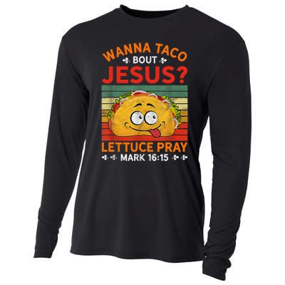 Wanna Taco Bout Jesus Funny Cooling Performance Long Sleeve Crew