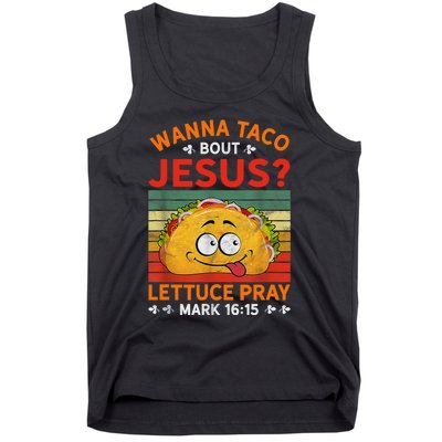 Wanna Taco Bout Jesus Funny Tank Top