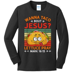 Wanna Taco Bout Jesus Funny Kids Long Sleeve Shirt