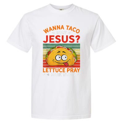 Wanna Taco Bout Jesus Funny Garment-Dyed Heavyweight T-Shirt