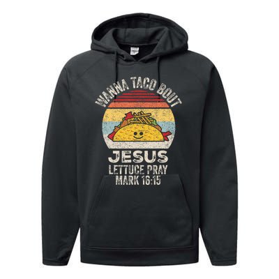 Wanna Taco Bout Jesus Cinco De Mayo Christian Performance Fleece Hoodie