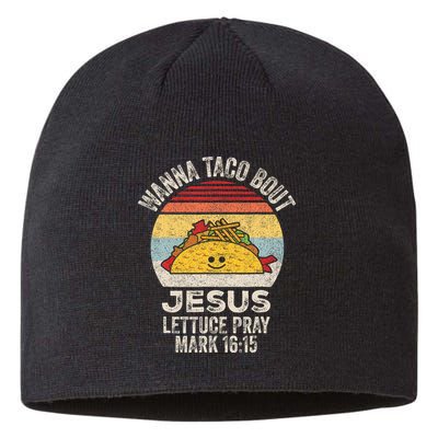 Wanna Taco Bout Jesus Cinco De Mayo Christian Sustainable Beanie