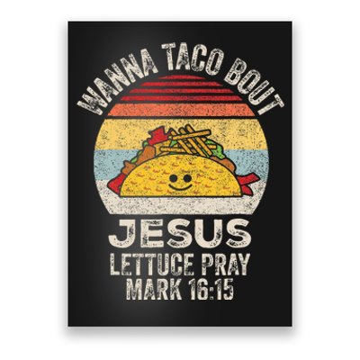 Wanna Taco Bout Jesus Cinco De Mayo Christian Poster