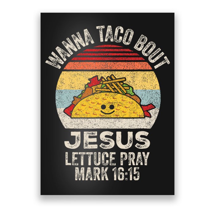 Wanna Taco Bout Jesus Cinco De Mayo Christian Poster