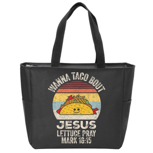 Wanna Taco Bout Jesus Cinco De Mayo Christian Zip Tote Bag