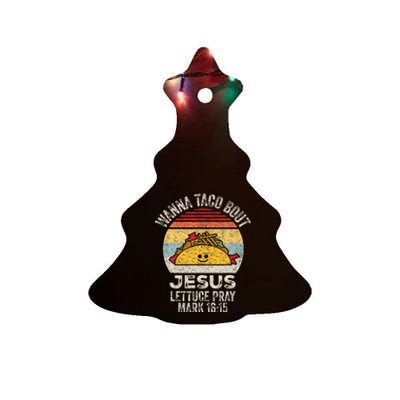 Wanna Taco Bout Jesus Cinco De Mayo Christian Ceramic Tree Ornament