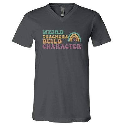 Weird Teacher Build Character Groovy Rainbow Teacher Appreciation Gifts V-Neck T-Shirt