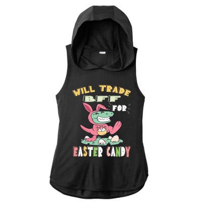 Will Trade Bff For Easter Candy Dinosaur T Rex Bunny Ears Gift Ladies PosiCharge Tri-Blend Wicking Draft Hoodie Tank