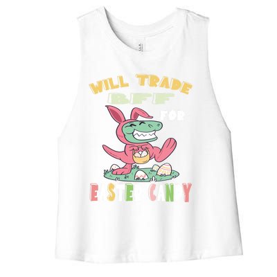 Will Trade Bff For Easter Candy Dinosaur T Rex Bunny Ears Gift Women's Racerback Cropped Tank